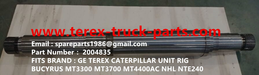 2004835 ROTATOR SHAFT NHL NTE240 NTE260 NTE160 BUCYRUS TEREX CATERPILLAR MT3600 MT4400AC MT3700 MT3300