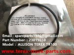 TEREX NHL GE CUMMINS ENGINE OFF HIGHWAY RIGID DUMP TRUCK MINING HAULER GE TR60 TR70 TR100 ALLISON TRANSMISSION SEAL 23019650