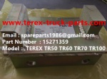 TEREX NHL DUMPER TR50 TR60 TR100 15271359 BRACKET