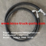TEREX  DUMPER TR50 TR60 TR100 15271349 HOSE