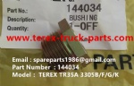 TEREX RIGID DUMP TRUCK 3305F 3305G TR35A 144034 BUSHING